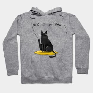 Cartoon funny black cat and the inscription "Talk to the paw". Hoodie